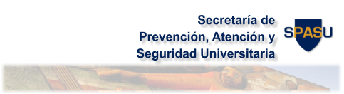 Secretaría de  Prevención, Atención y  Seguridad Universitaria